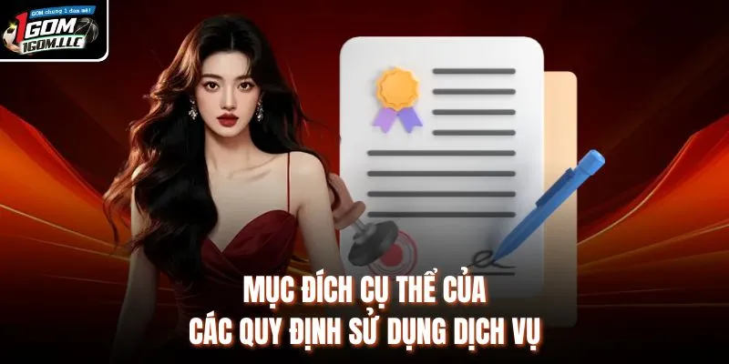 Mục đích cụ thể của các quy định sử dụng dịch vụ