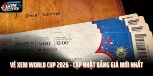 Vé Xem World Cup 2026 - Cập Nhật Bảng Giá Mới Nhất